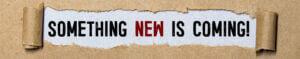 Something-New-is-Coming