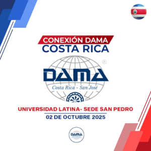 Conexión DAMA Costa Rica 2025 official event graphic – San José chapter launch, CDMP exam, and expert speakers