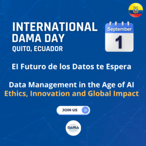 International DAMA Day 2025 infographic - Quito, Ecuador - Data Management in the Age of AI