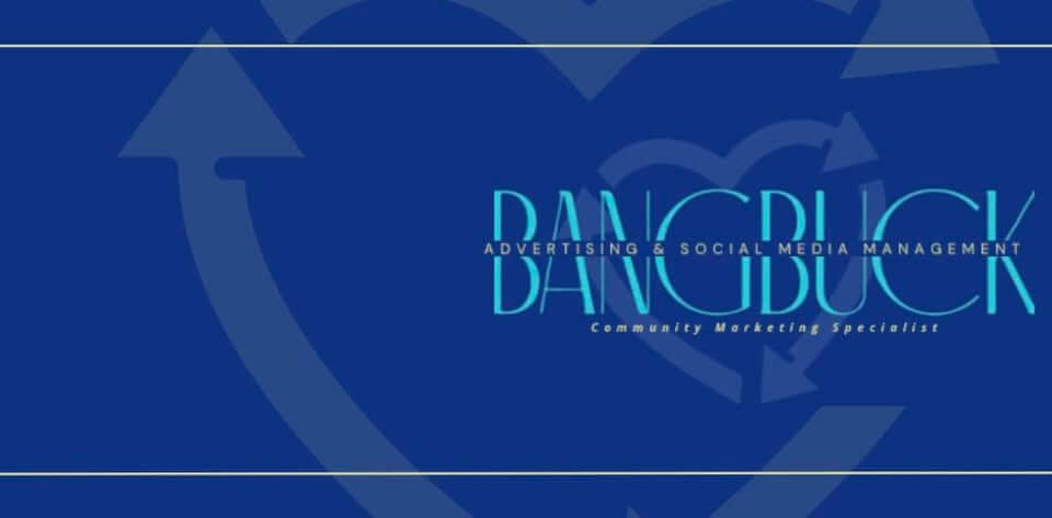 Bangbuck Advertising and Social Media Management