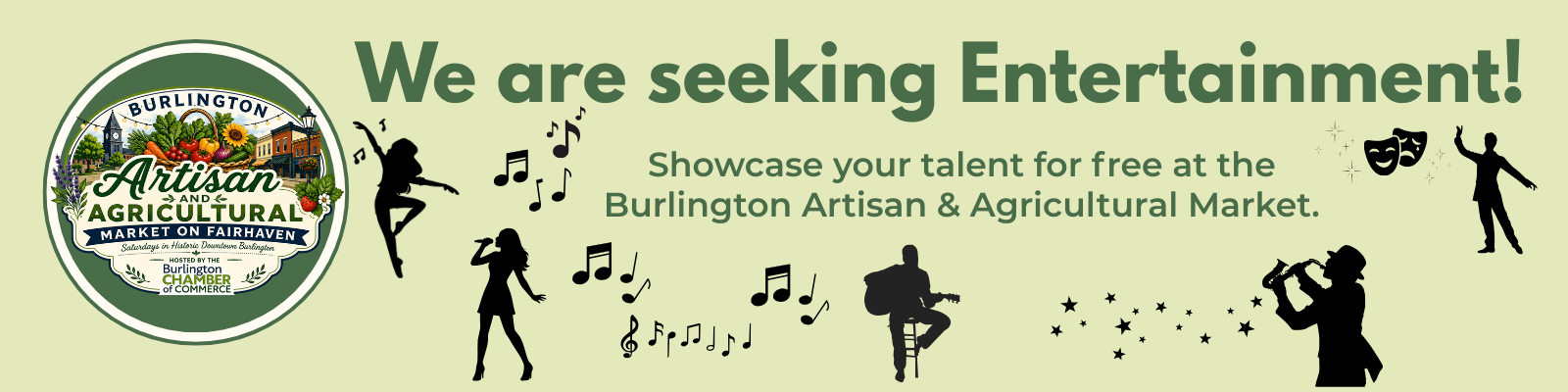 Graphic seeking family-friendly performers for the Burlington Artisan & Agricultural Market, featuring silhouettes of dancers, musicians, singers, actors, and other entertainers.