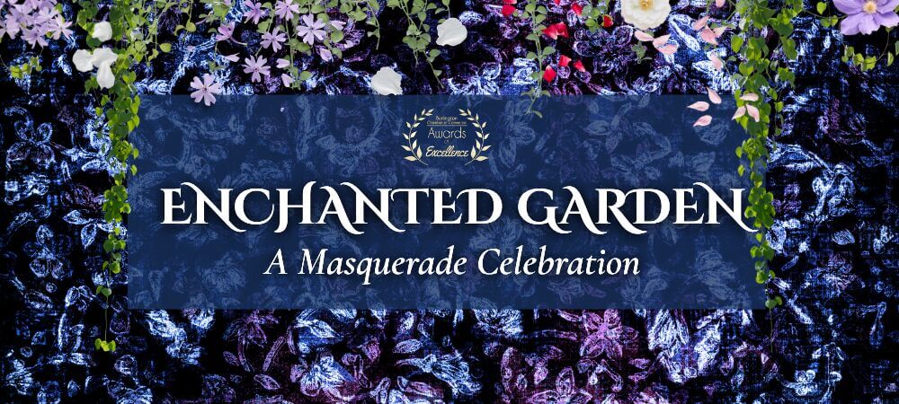 2026 Burlington Chamber Awards of Excellence Enchanted Garden: A Masquerade Celebration event banner