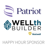 Patriot Growth Insurance Services, WELLthBuilder, Vestwell - CFCA Summit Happy Hour Sponsor