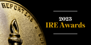 2023 IRE Awards
