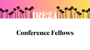 IRE24 conference fellows