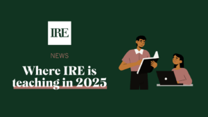 IRE logo and clipart of two people - one is holding a book, the other has a laptop. News: Where IRE is teaching in 2025.