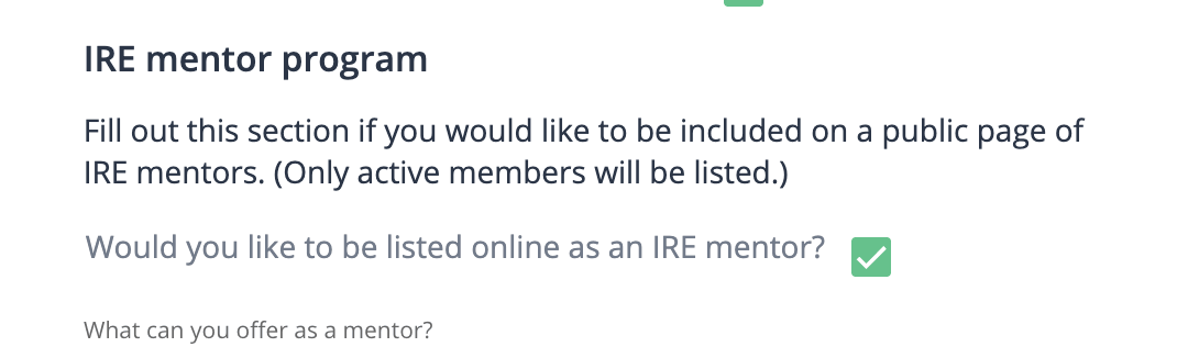 A screenshot of the IRE member portal showing a section with fields related to a mentorship program.