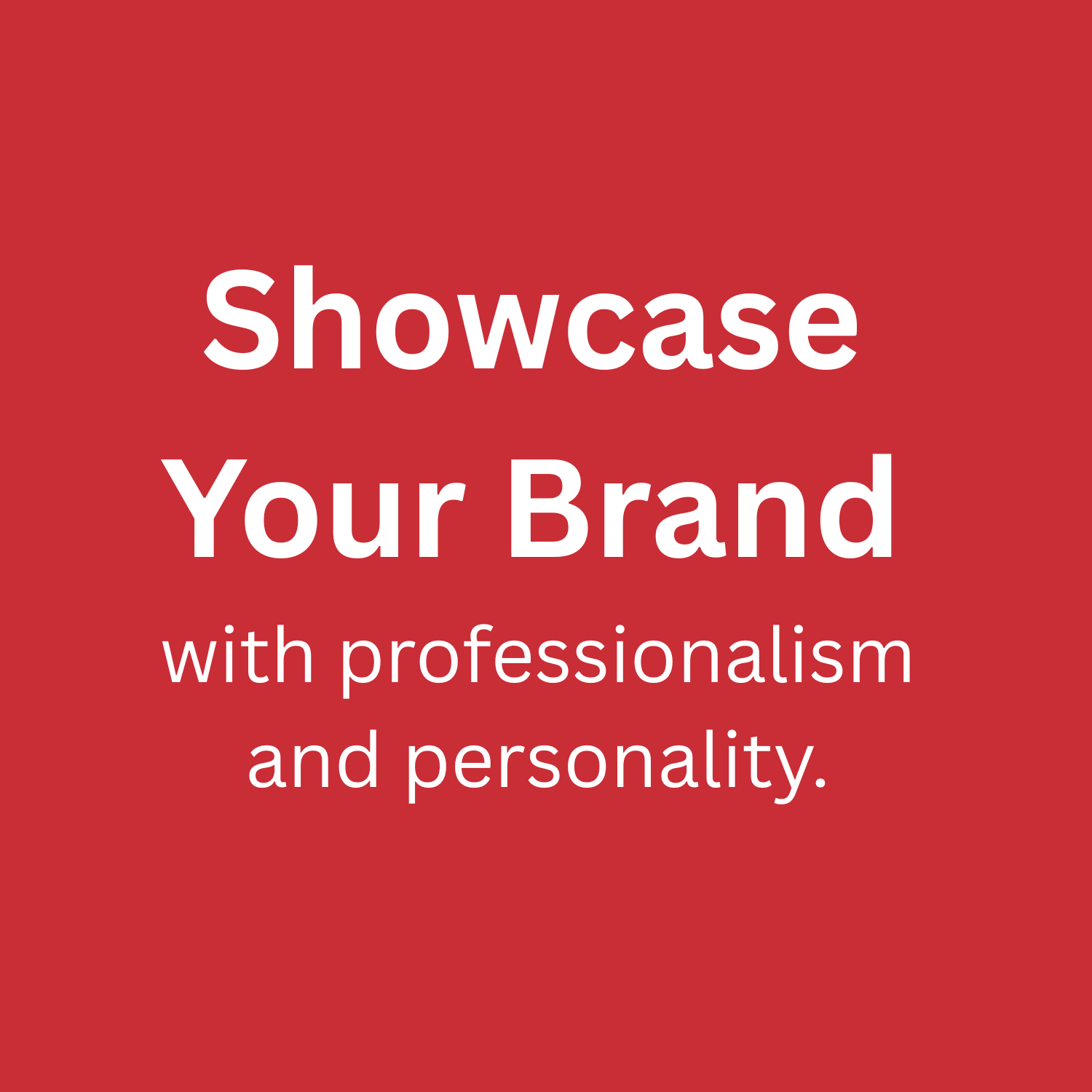 Showcase Your Brand