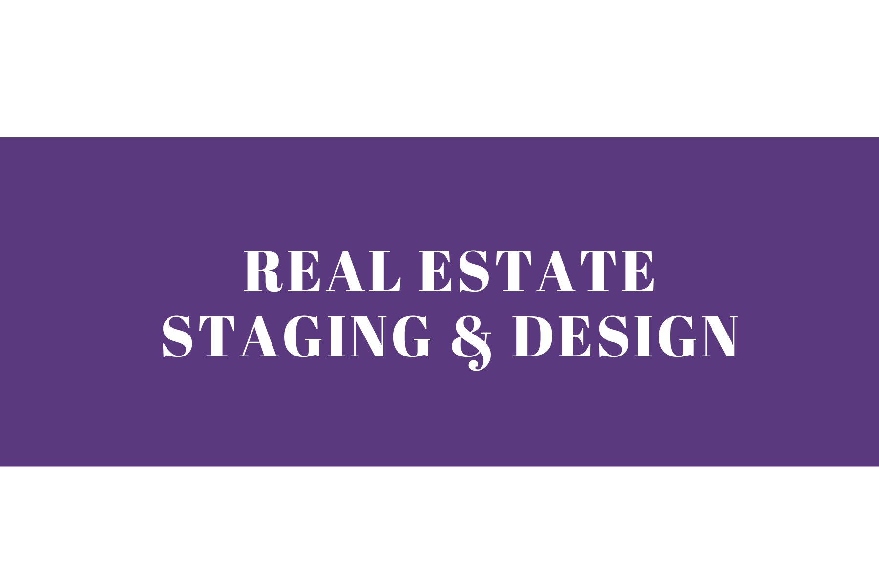 Real Estate Staging & Design