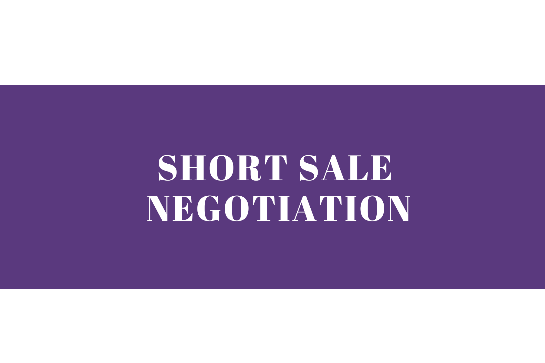 Short Sale Negotiation