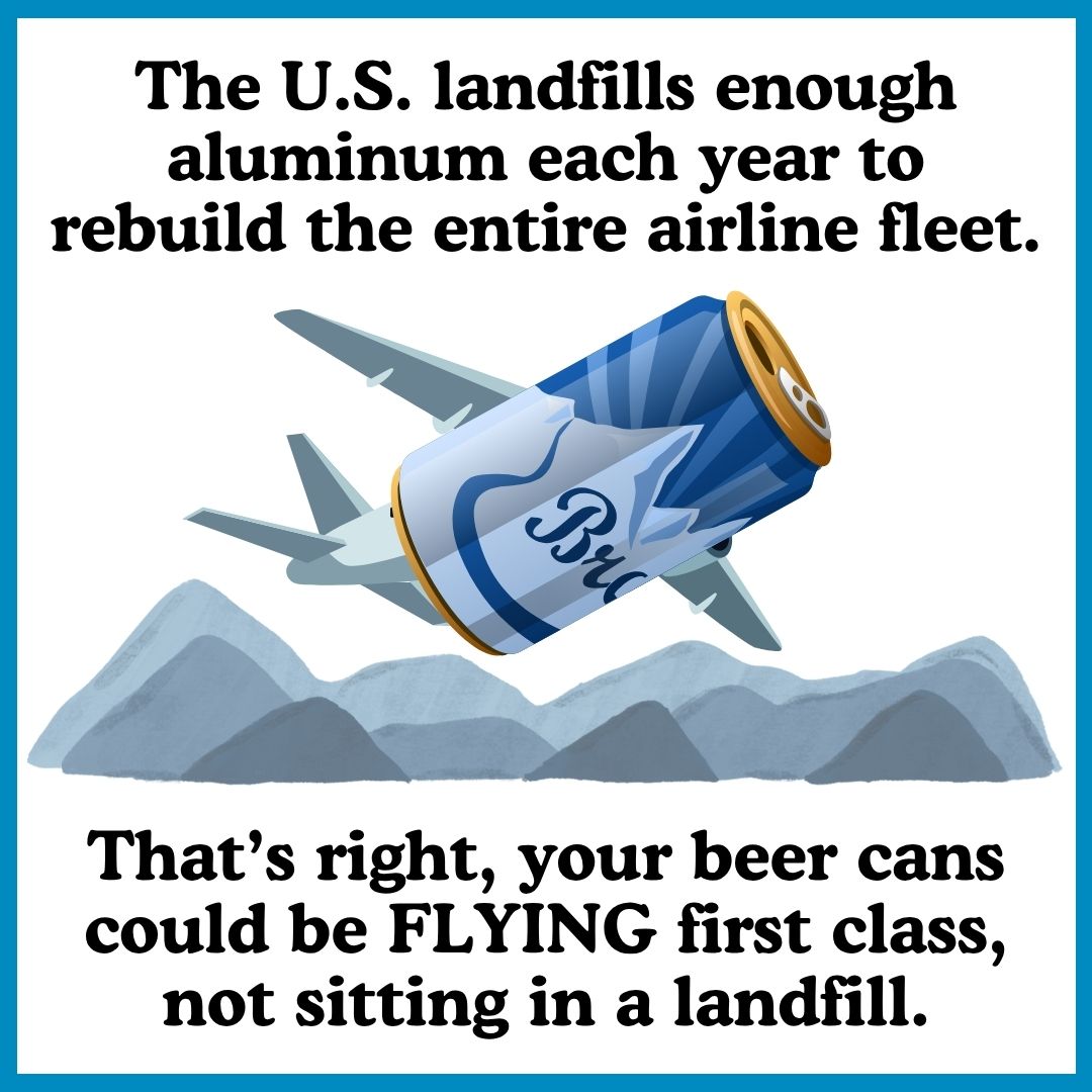 The US Landfills enough aluminum to rebuild our entire airline fleet.