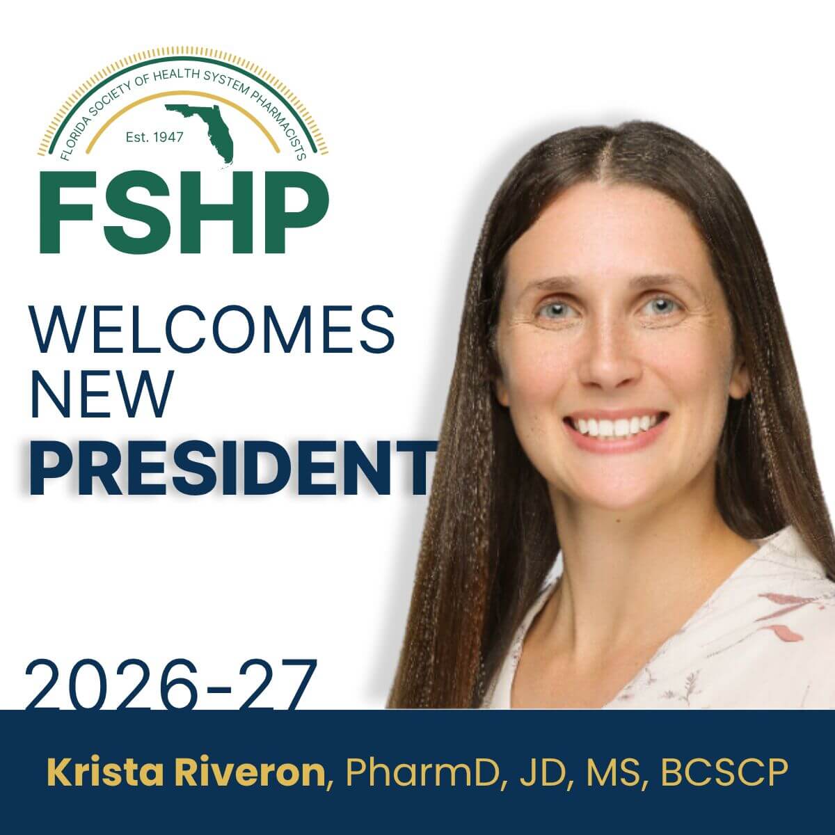 Krista Riveron - New FSHP President 2026-27