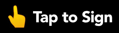 Tap to Sign