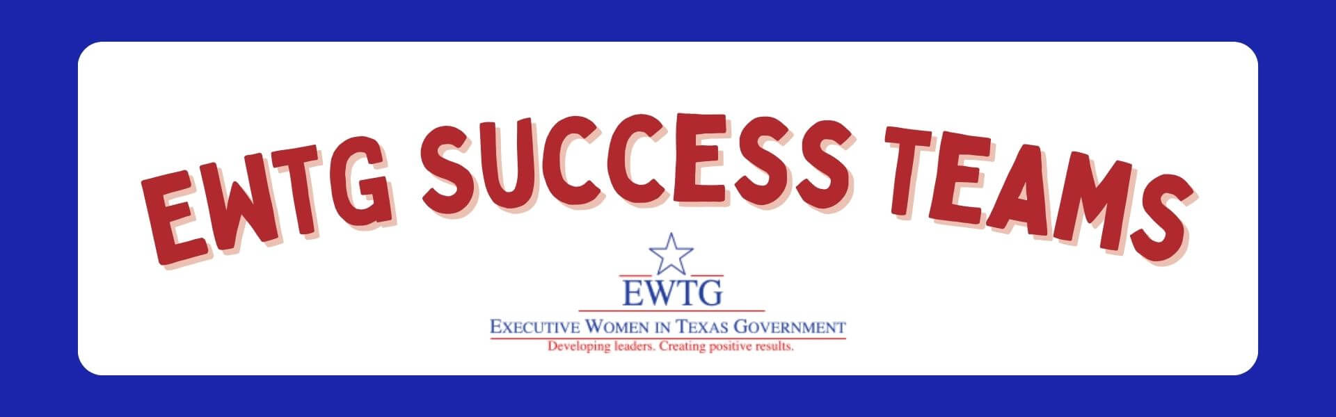EWTG Success Teams