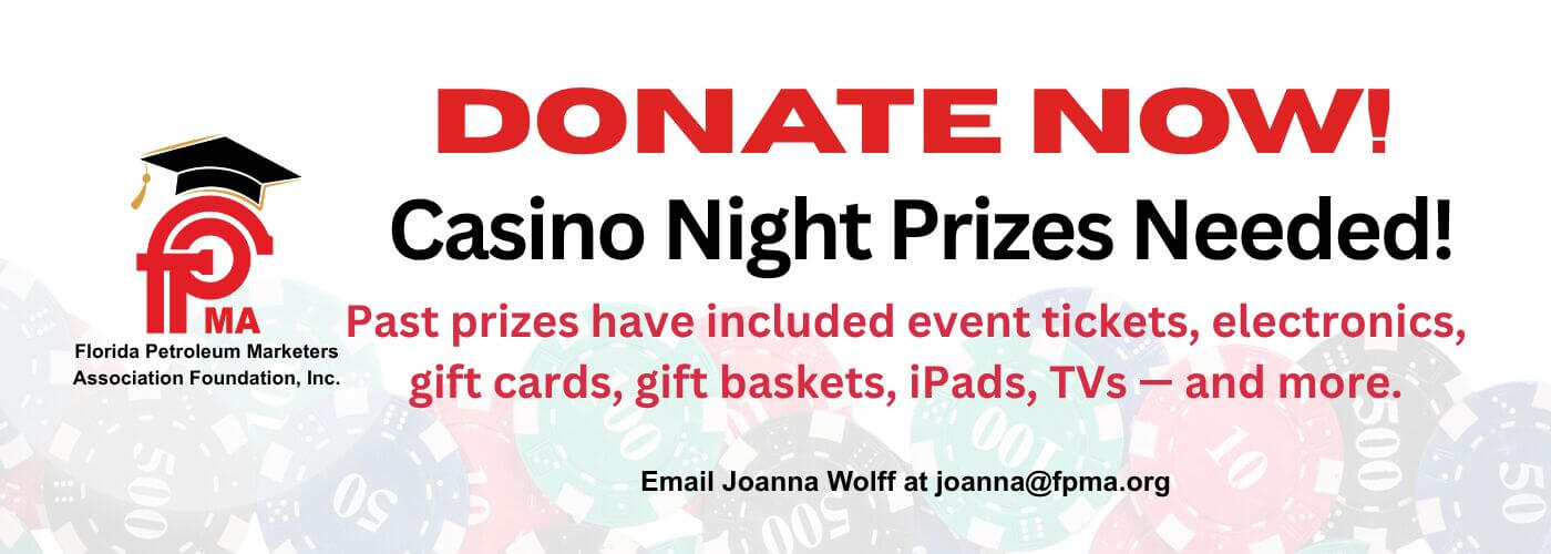 Florida Petroleum Marketers Association Foundation, Inc. Casino Night Prizes donation