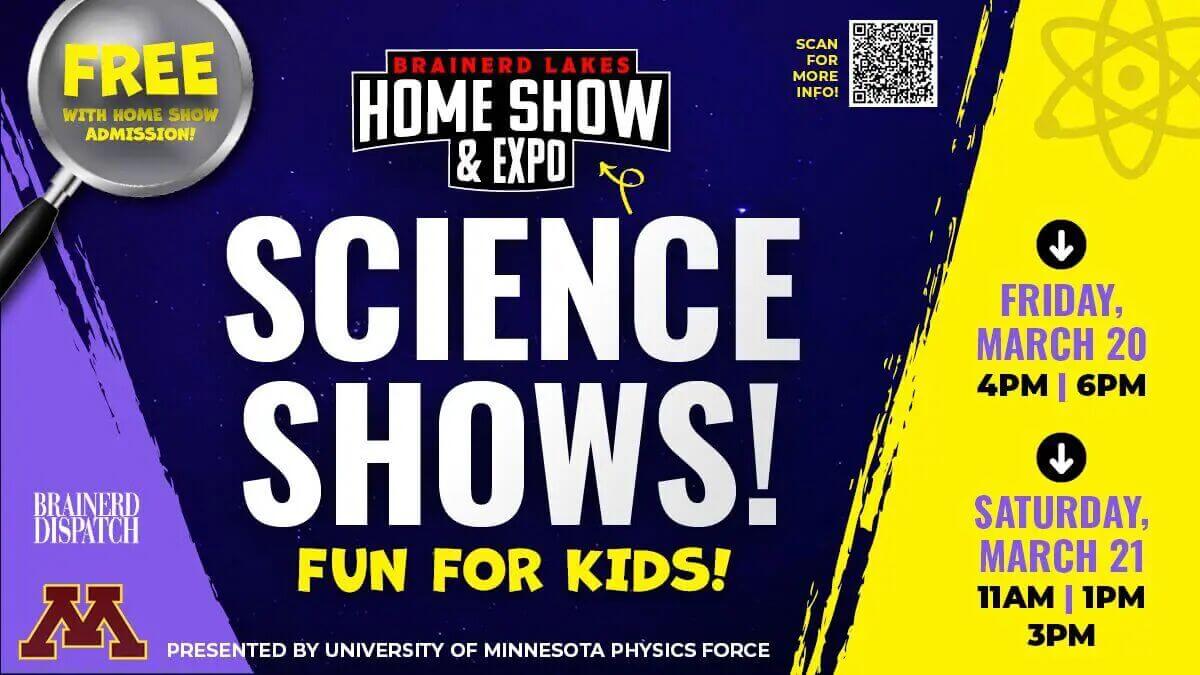 BrainerdLakesHomeShowAndExpo_2026_ScienceShows_MarketingGraphic_1920x1080_V01.jpg Brainerd Lakes Home Show And Expo 2026 Science Shows Marketing Graphic