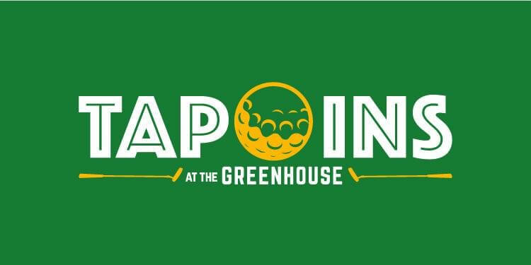 Tap Ins at the Greenhouse