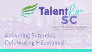 TalentRise SC graphic reading "Activating Potential, Celebrating Milestones!"