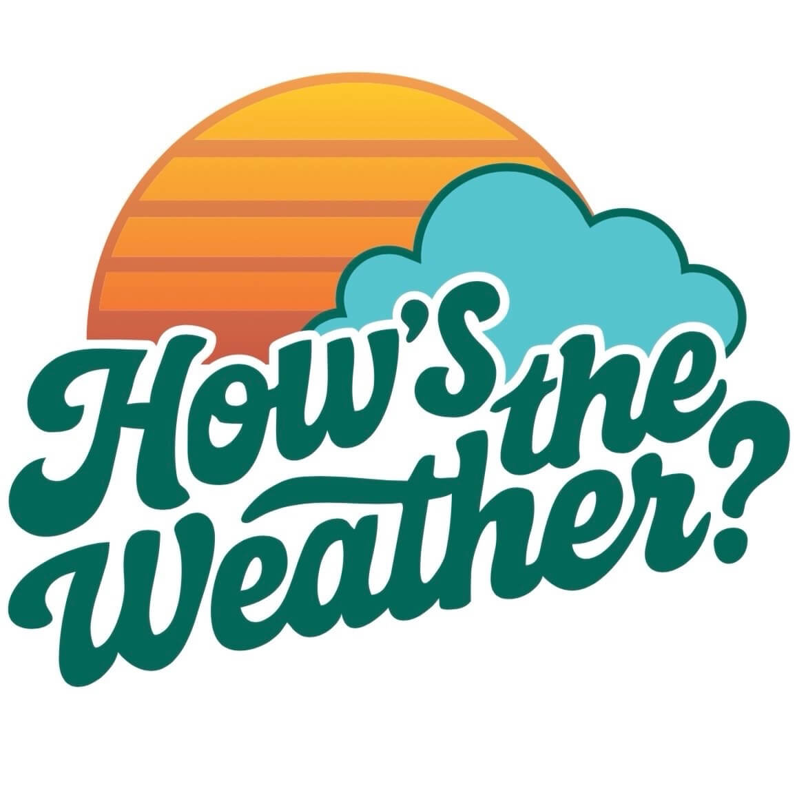 How's the Weather