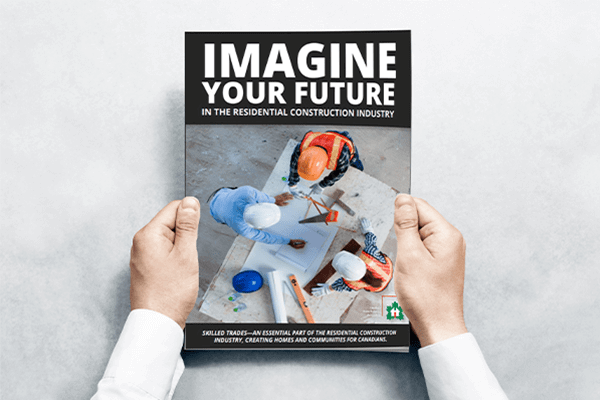 Imagine Your Future in the Residential Construction Industry