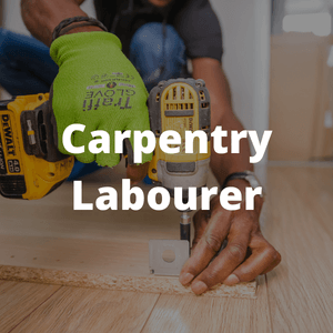 Carpentry Labourer