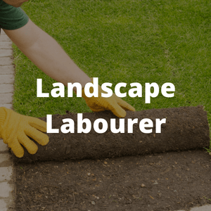 Landscape Labourer