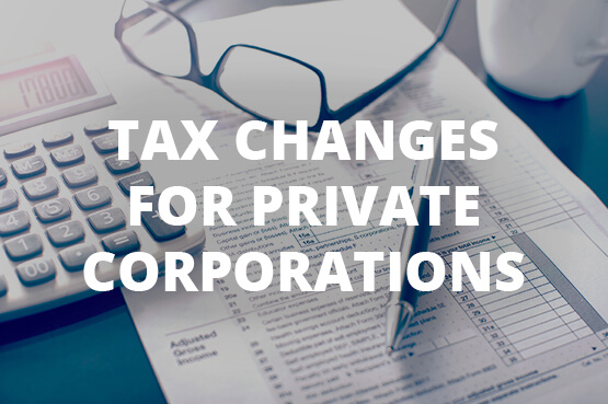 Tax-Changes-Private-Corporations