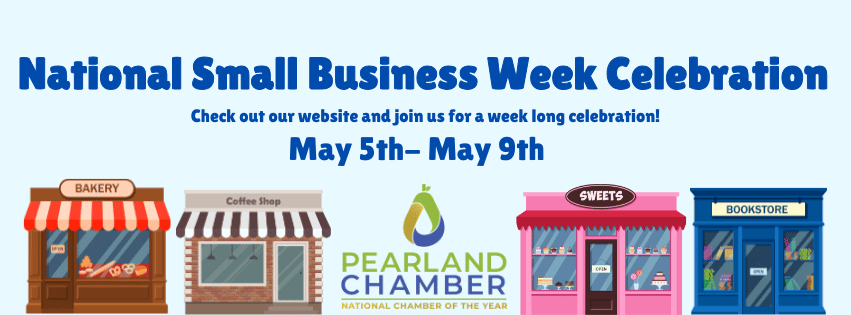 Pearland Chamber - National Small Week Celebration Pearland Chamber - National Small Week Celebration