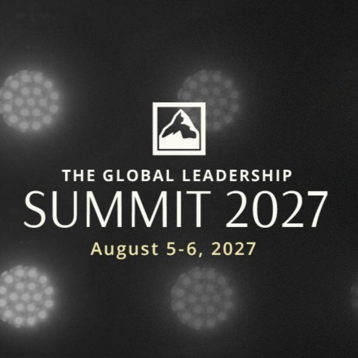 GLOBAL LEADERSHIP SUMMIT
