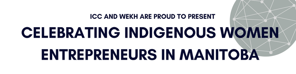 Celebrating Indigenous Women Entrepreneurs In Manitoba