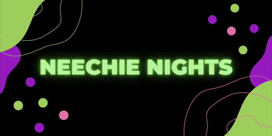 Neechie Nights informational graphic