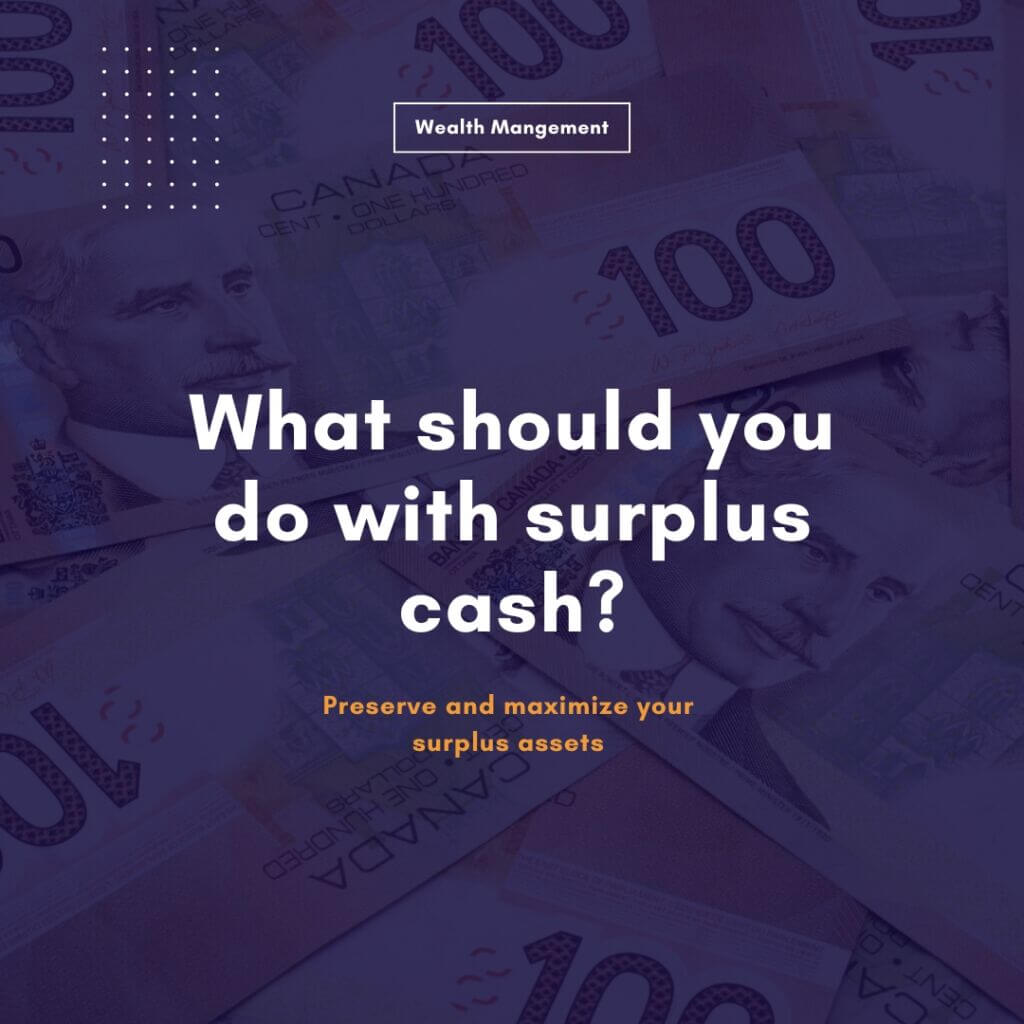 What should you do with surplus cash?