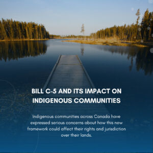 Understanding Bill C-5 and Its Impact on Indigenous Communities