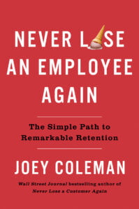 NeverLoseAnEmployeeAgain-BookCover Cover of Never Lost and Employee Again Book by Joey Coleman