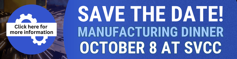 Save the Date for the manufacturing dinner on October 8. Click the graphic for more information.