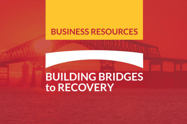 Red opaque graphic with Key Bridge at sunset in background and above the Building Bridges to Recovery campaign logo in white with a yellow flag and Business Resources written inside.