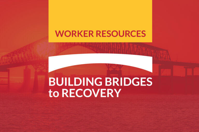 Red opaque graphic with Key Bridge at sunset in background and above the Building Bridges to Recovery campaign logo in white with a yellow flag and Worker Resources written inside.