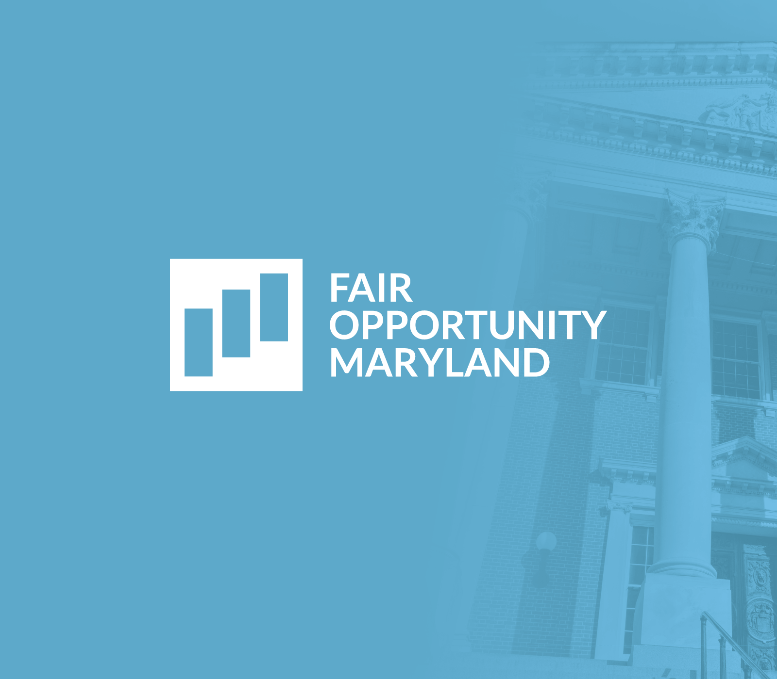 Fair Opportunity Maryland campaign logo appears in white against a fading blue background with Maryland State House's west facade below.