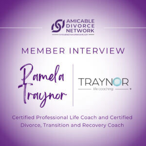 Amicable Divorce Network Member Interview Pamela Traynor