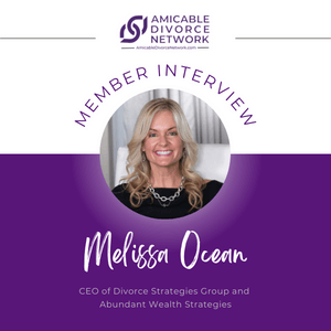 Melissa Ocean - The Critical Role of a Certified Divorce Financial Analyst