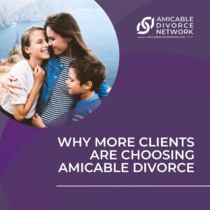 Why More Clients Are Choosing Amicable Divorce