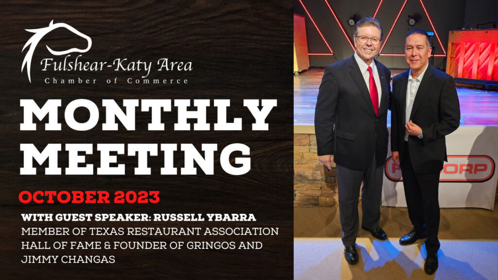 Fulshear Katy Area Chamber of Commerce – October 2023 Monthly Meeting