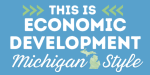 This is Economic Development Michigan Style