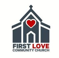First Love Community Church First Love Community Church