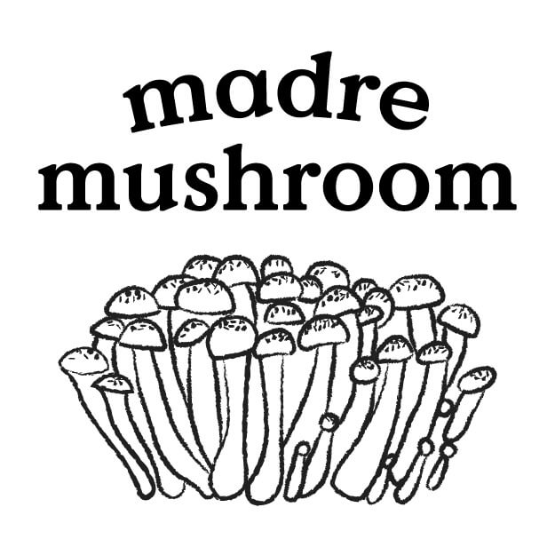Madre Mushroom