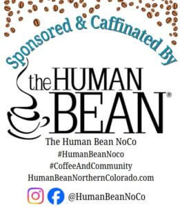 Coffee Beans around a text that says Sponsored & Caffinated by The Human Bean NOCO with a outline of a coffee cup and steam