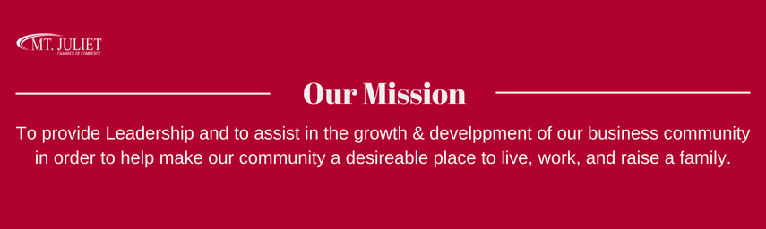 Mt. Juliet Chamber of Commerce Mission Statement