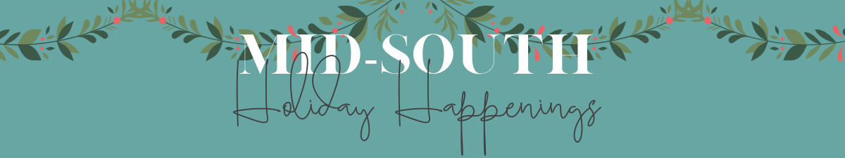 Mid-South Holiday Happenings Banner