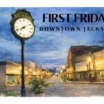 FIRST FRIDAY DOWNTOWN JACKSON
