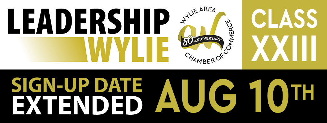 Leadership Wylie XXIII Sign Up Date Aug 10th